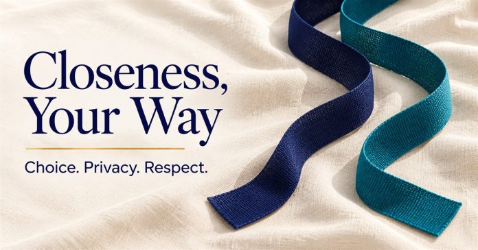 Closeness, Your Way — Choice Privacy Respect —3826 Separate indigo and teal fabric ribbons on ivory linen; text reads Closeness, Your Way, Choice. Privacy. Respect.